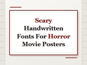 Scary Handwritten Fonts for Horror Movie Posters
