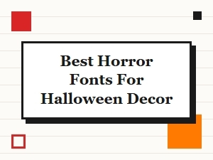 Best Horror Fonts for Halloween Decor