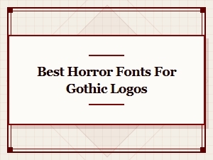 Best Horror Fonts for Gothic Logos
